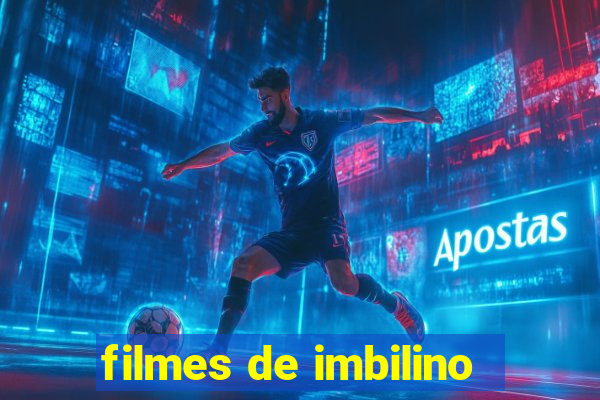 filmes de imbilino